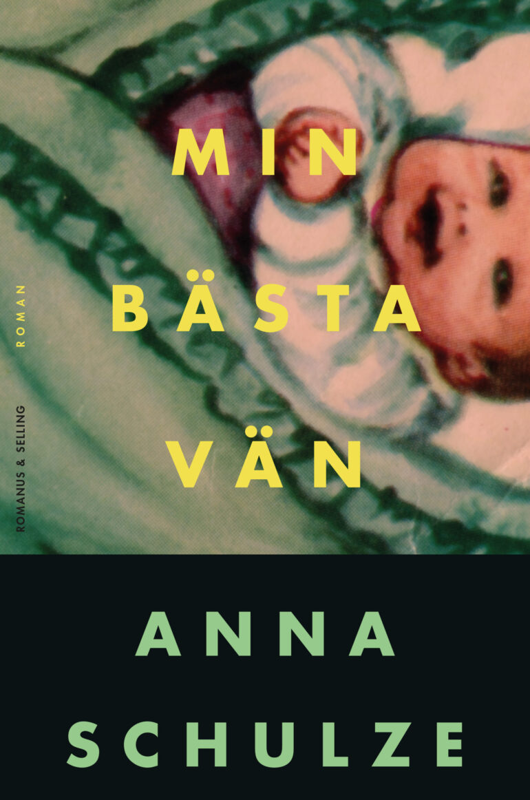 Omslaget till Anna Schulzes roman "Min bästa vän" (2026)